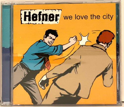 Hefner – We Love The City